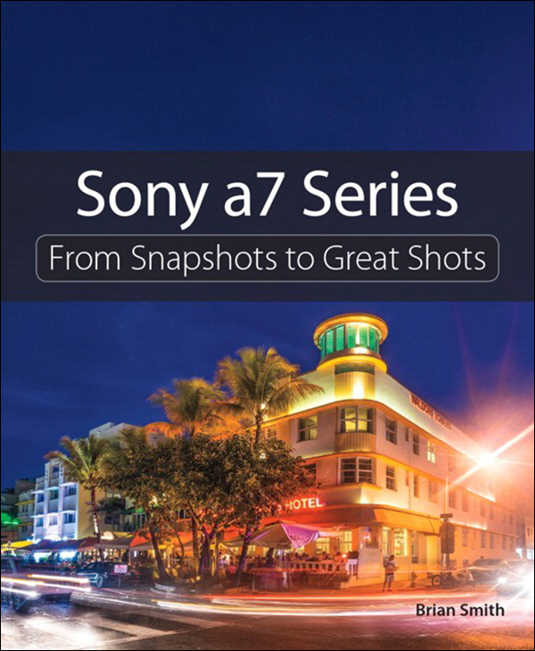 Sony a7 Series - Brian Smith